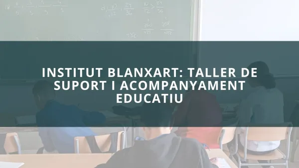 Taller de suport i acompanyament educatiu