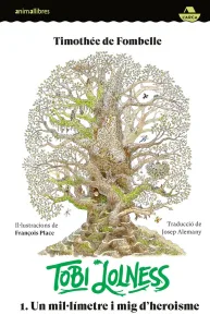 Tobi Lolness – Un mil·límetre I mig d’heroisme